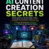 101 Smart AI Content Creation Secrets — Axton Turing